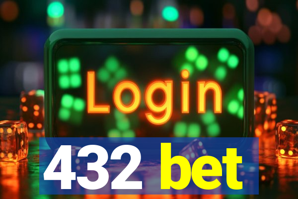 432 bet
